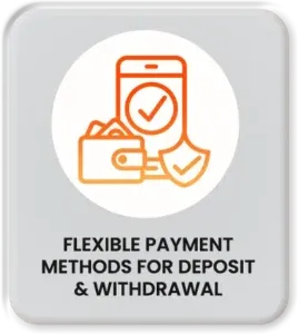 Flexible Payment Methods for Both Deposit and Withdrawals